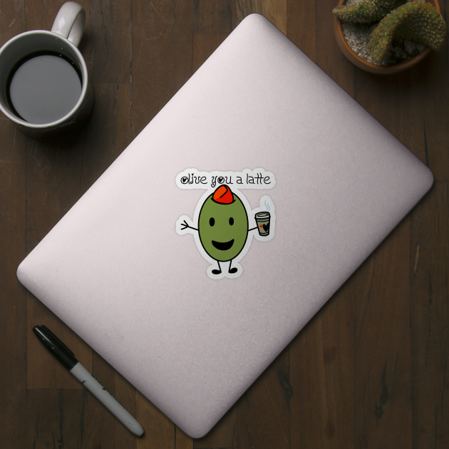 Olive You A Latte by Eyeballkid-